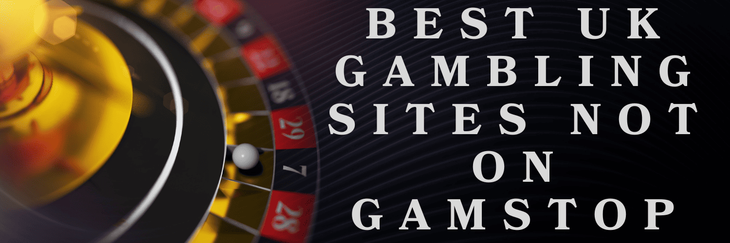 Exploring Casinos Not on Gamstop Your Guide to Alternative Gambling Options