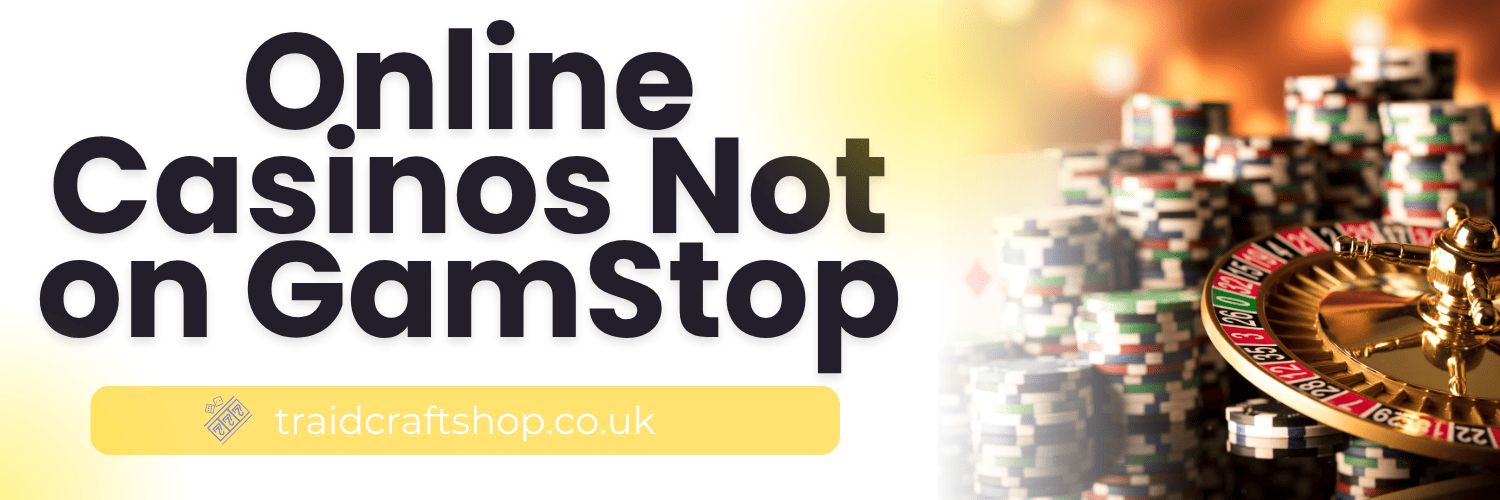 Exploring Non-Gamstop Casinos A Guide to Safe Gambling Alternatives