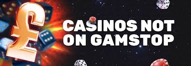 Understanding Casinos Not Registered on Gamstop